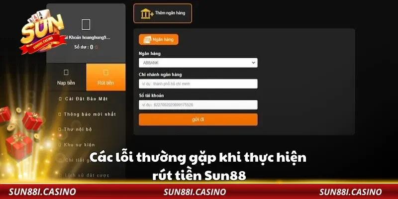 Các lỗi thường gặp khi thực hiện rút tiền Sun88