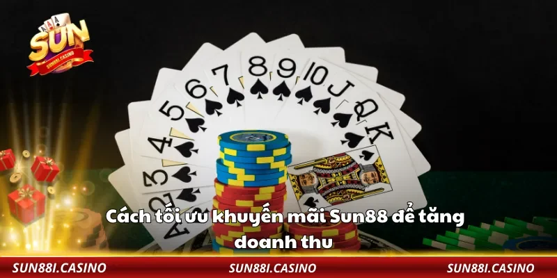 Cách tối ưu khuyến mãi Sun88 để tăng doanh thu