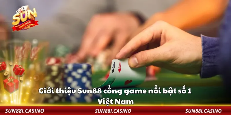 Giới thiệu Sun88 cổng game nổi bật số 1 Việt Nam